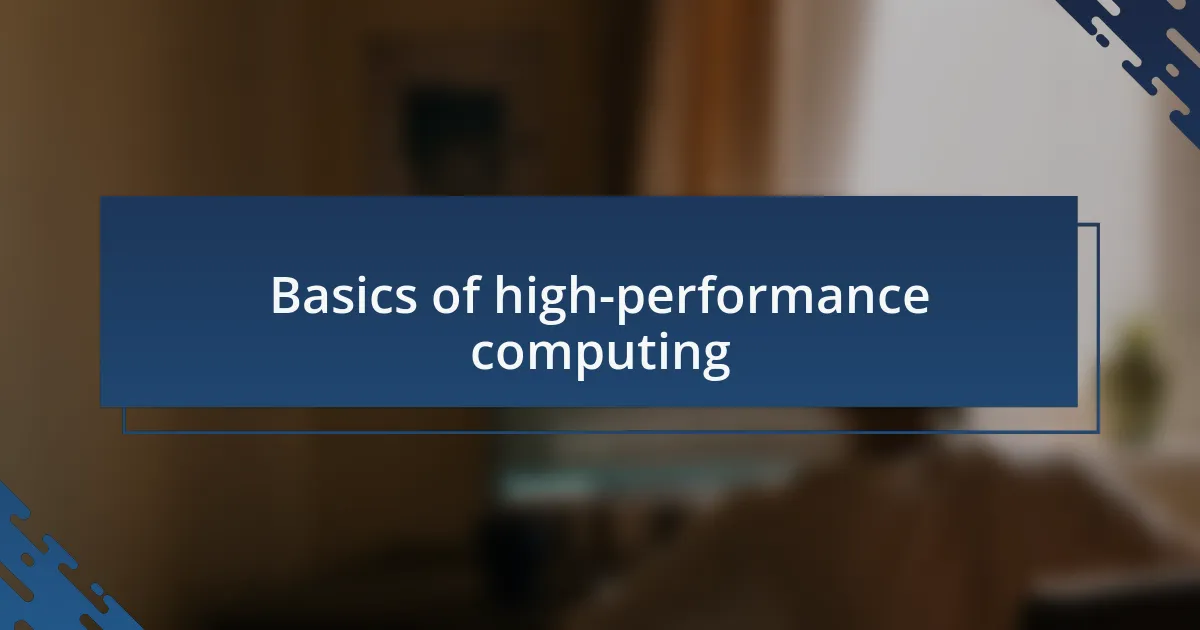 Basics of high-performance computing