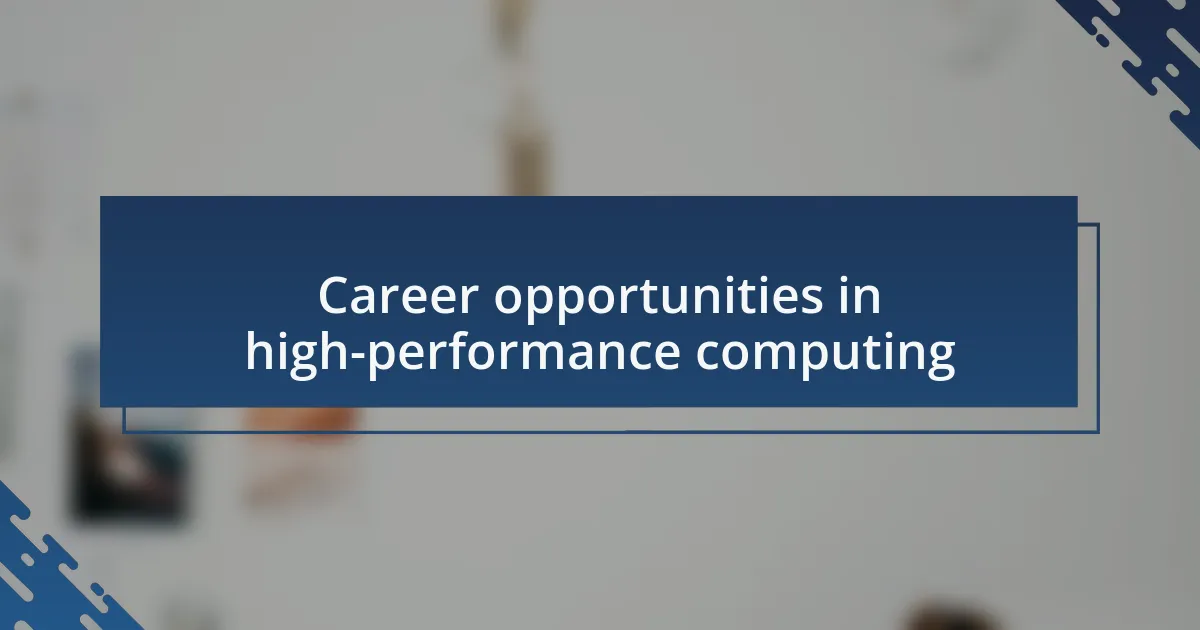 Career opportunities in high-performance computing