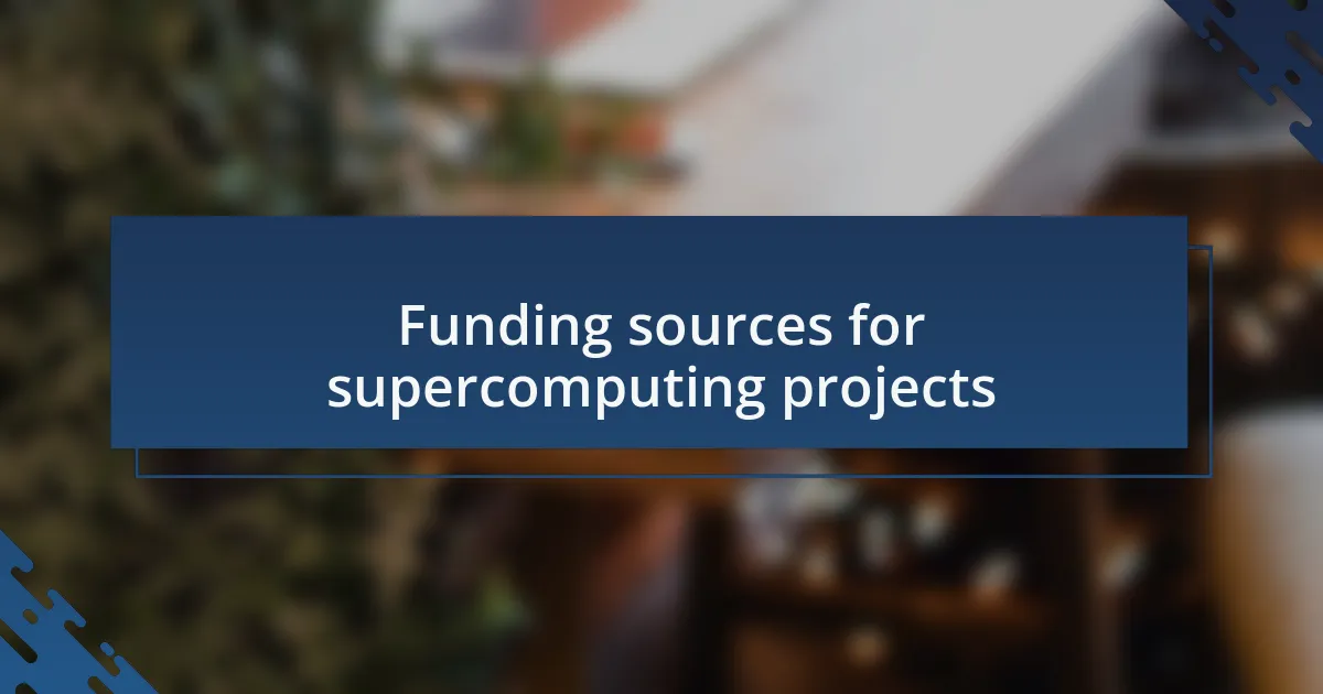 Funding sources for supercomputing projects