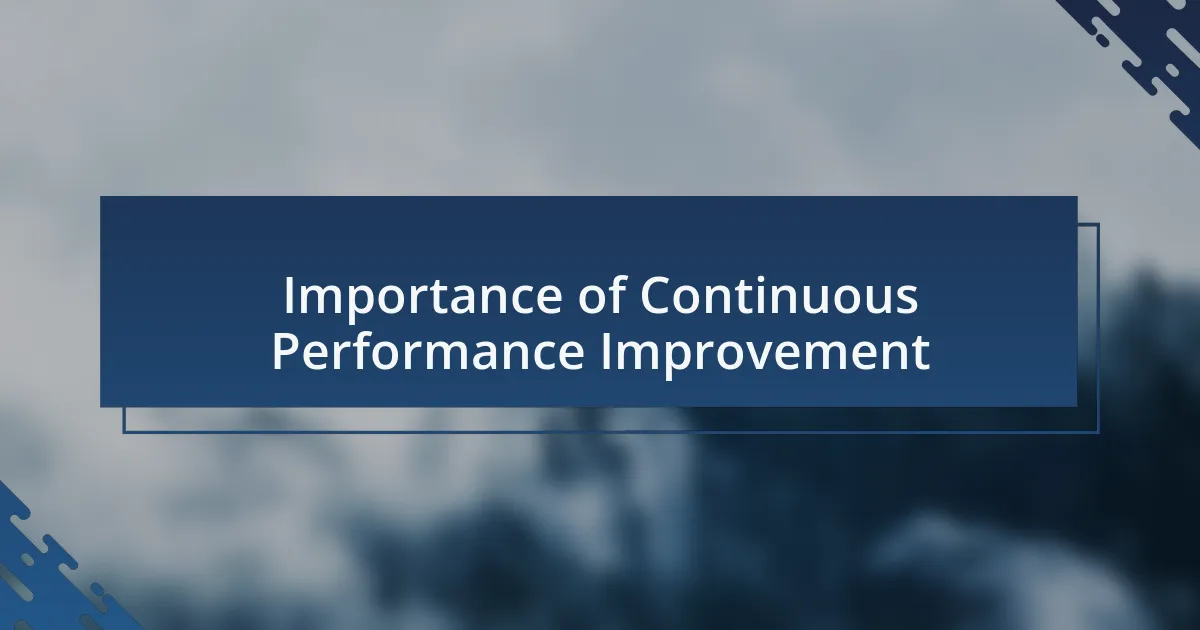 Importance of Continuous Performance Improvement