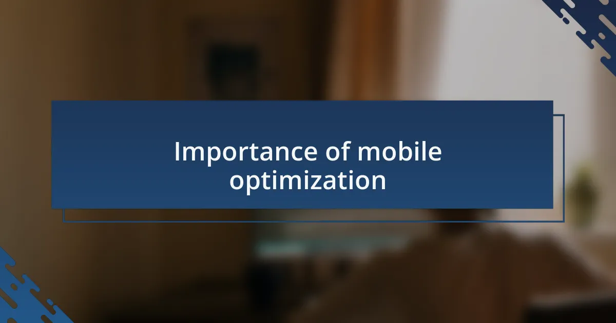Importance of mobile optimization