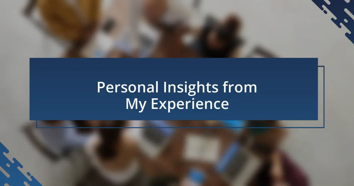 Personal Insights from My Experience