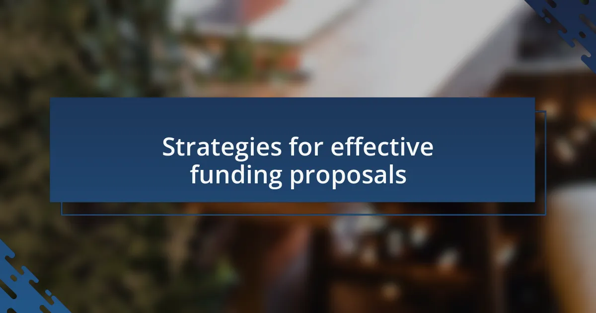 Strategies for effective funding proposals